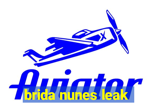 brida nunes leak